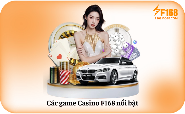 Các game Casino F168 nổi bật