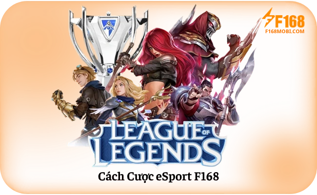 Cách Cược eSport F168