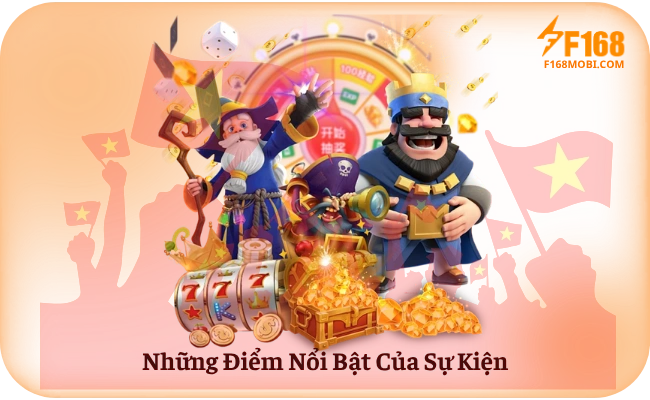 Những Điểm Nổi Bật Của Sự Kiện