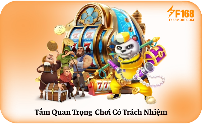 Tầm Quan Trọng Chơi Có Trách Nhiệm