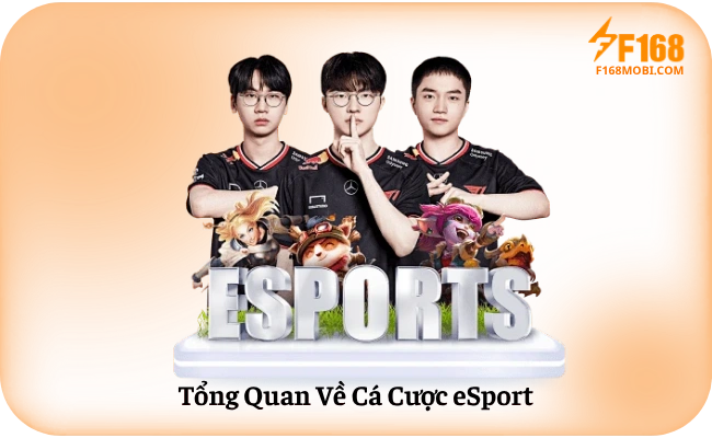 Tổng Quan Về Cá Cược eSport