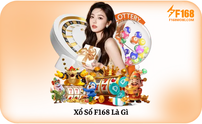 Xổ Số F168 Là Gì